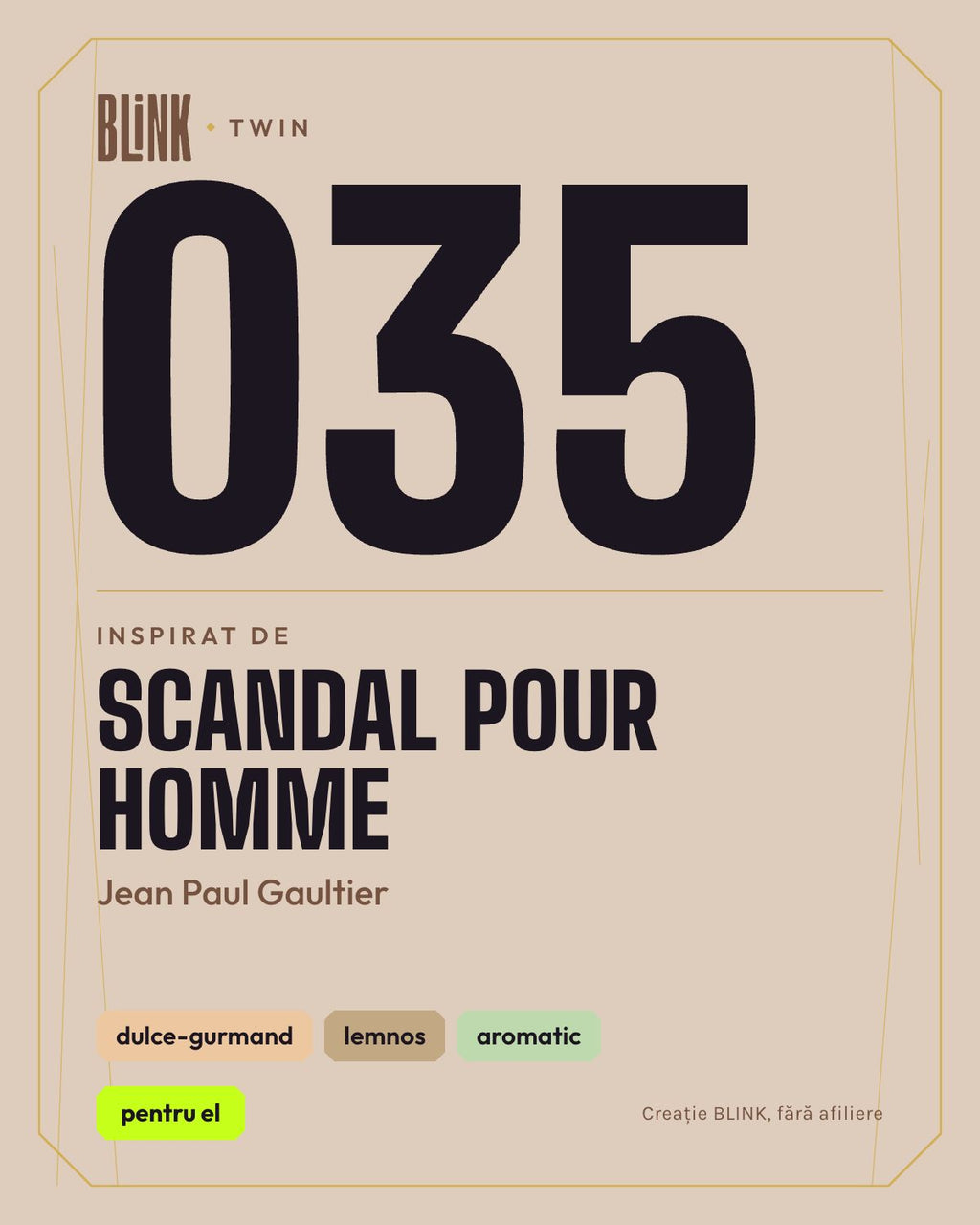 BLINK Twin 035, inspirat de Scandal Pour Homme – Jean Paul Gaultier
