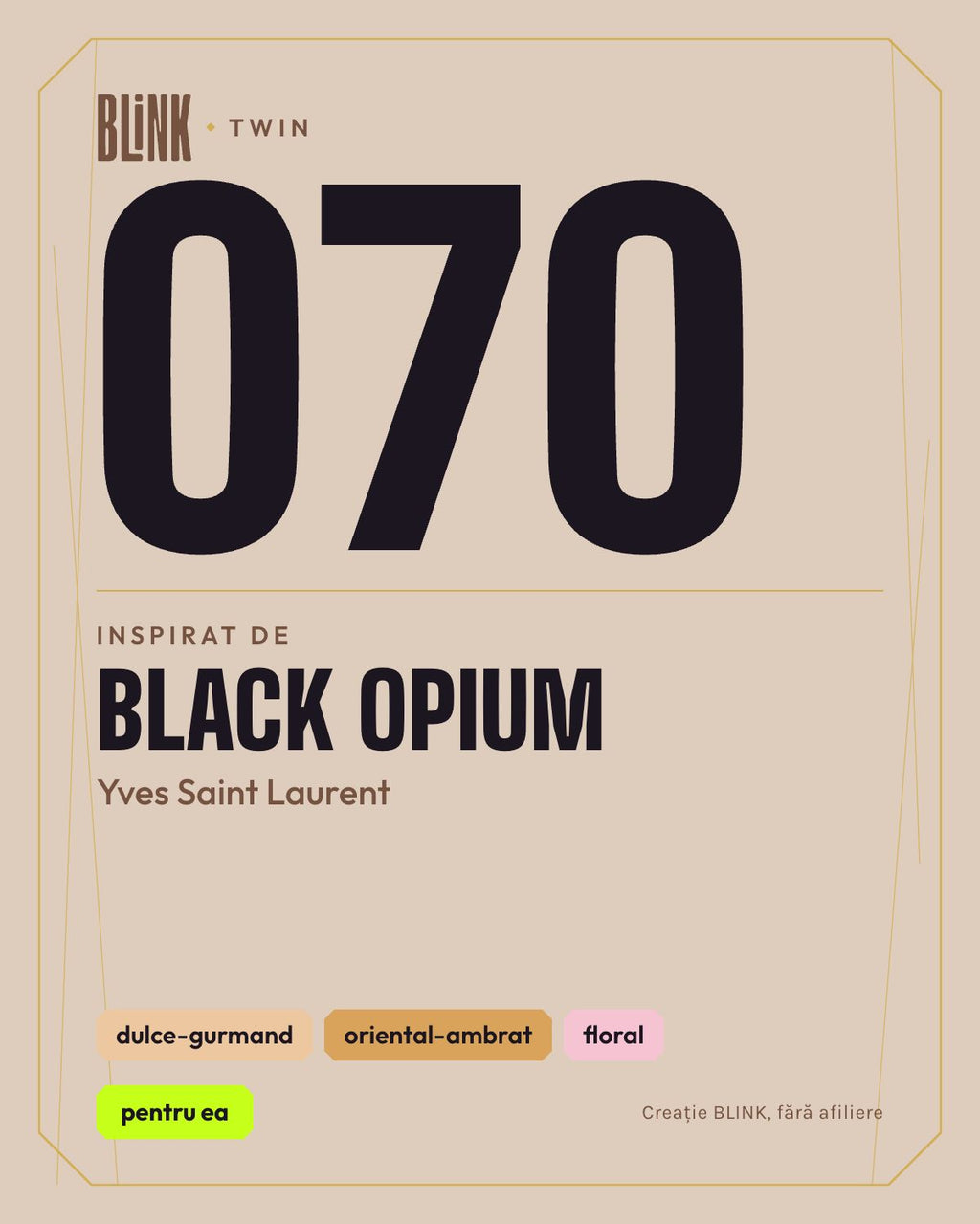BLINK Twin 070, inspirat de Black Opium – Yves Saint Laurent