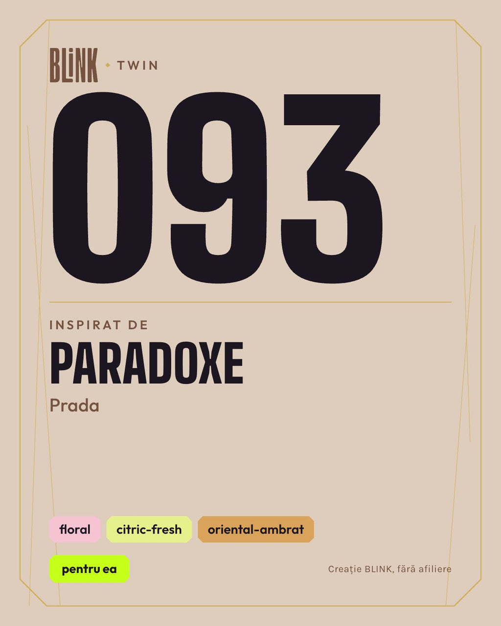 BLINK Twin 093, inspirat de Paradoxe – Prada